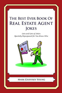 The Best Ever Book of Real Estate Jokes 