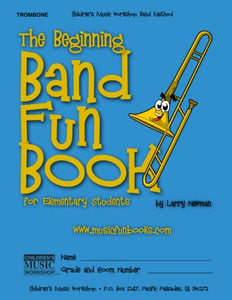 The Beginning Band Fun Book (Trombone) 