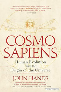 Cosmosapiens: Human Evolution from the Origin of the Universe 