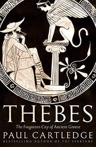 Thebes: The Forgotten City of Ancient Greece 