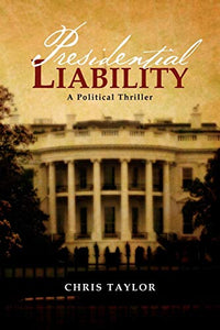 Presidential Liability 