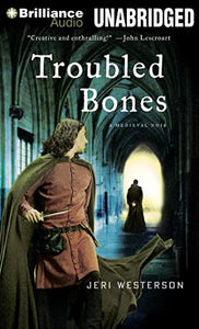 Troubled Bones (A Crispin Guest Medieval Noir) 