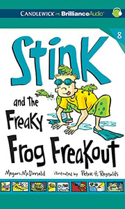 Stink and the Freaky Frog Freakout 