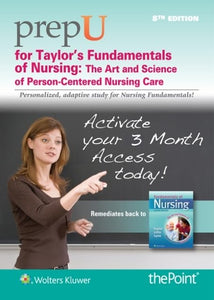 PrepU for Taylor's Fundamentals of Nursing 