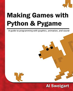 Making Games with Python & Pygame 