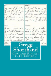 Gregg Shorthand New & Revised 1916 Edition 