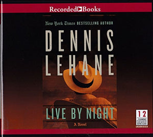 Live by Night Unabridged Audio Book on CD 