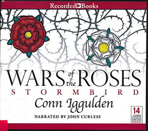 Wars of the Roses: Stormbird by Conn Iggulden Unabridged CD Audiobook 