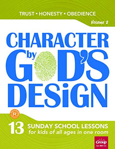 Character by God's Design: Volume 2 