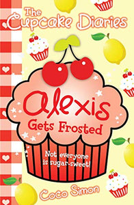 The Cupcake Diaries: Alexis Gets Frosted 