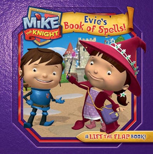 Mike the Knight: Evie's Book of Spells 