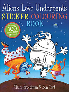 Aliens Love Underpants Sticker Colouring Book 