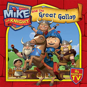 Mike the Knight and the Great Gallop 