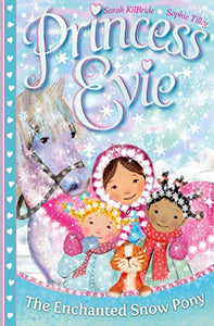 Princess Evie: The Enchanted Snow Pony 