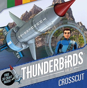 Thunderbirds Are Go: Crosscut 