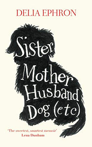 Sister Mother Husband Dog (Etc.) 