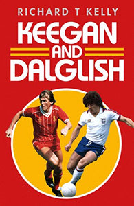 Keegan and Dalglish 