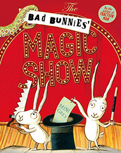 The Bad Bunnies' Magic Show 