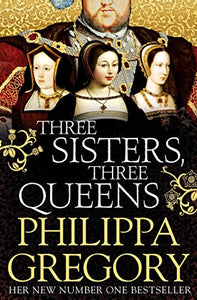 Three Sisters, Three Queens 