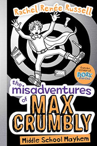 The Misadventures of Max Crumbly 2 