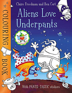 Aliens Love Underpants Colouring Book 