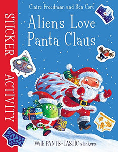 Aliens Love Panta Claus: Sticker Activity 