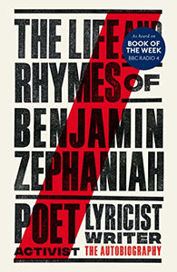 The Life and Rhymes of Benjamin Zephaniah 