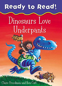 Dinosaurs Love Underpants Ready to Read 