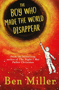 The Boy Who Made the World Disappear 