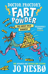 Doctor Proctor's Fart Powder: The Great Gold Robbery 