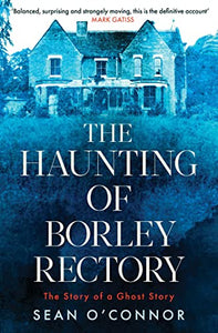 The Haunting of Borley Rectory 