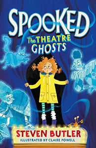 Spooked: The Theatre Ghosts 