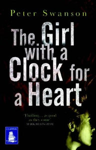 The Girl With a Clock for a Heart (Large Print Edition) 