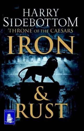 Iron and Rust (Large Print Edition)