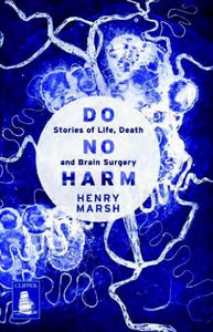 Do No Harm: Stories of Life, Death and Brain Surgery (Large Print Edition) 