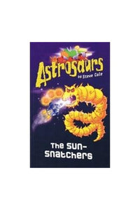 Astrosaurs: The Sun Snatchers 