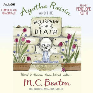 Agatha Raisin and the Wellspring of Death 