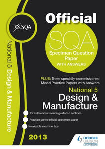 SQA Specimen Paper National 5 Design and Manufacture and Model Papers 