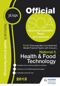 SQA Specimen Paper National 5 Health and Food Technology and Model Papers 