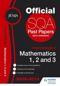 SQA Past Papers Intermediate 2 Mathematics Units 1, 2, 3 