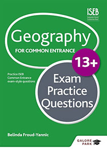 Geography for Common Entrance 13+ Exam Practice Questions (for the June 2022 exams) 