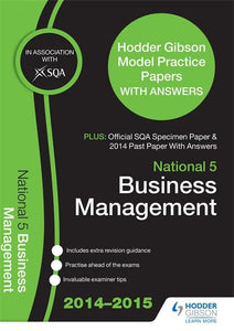 SQA Specimen Paper, 2014 Past Paper National 5 Business Management & Hodder Gibson Model Papers 