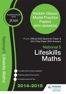 SQA Specimen Paper, 2014 Past Paper National 5 Lifeskills Mathematics & Hodder Gibson Model Papers 