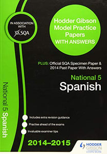 SQA Specimen Paper, 2014 Past Paper National 5 Spanish & Hodder Gibson Model Papers 