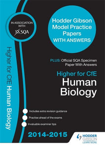 SQA Specimen Paper 2014  Higher for CfE Human Biology & Hodder Gibson Model Papers 