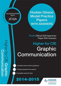 SQA Specimen Paper 2014  Higher for CfE Graphic Communication & Hodder Gibson Model Papers 