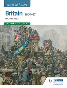 Access to History: Britain 1900-57 Second Edition 