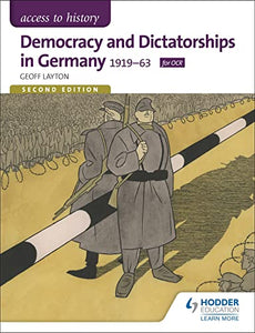 Access to History: Democracy and Dictatorships in Germany 1919-63 for OCR Second Edition 