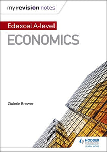 My Revision Notes: Edexcel A Level Economics 