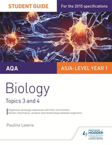 AQA AS/A Level Year 1 Biology Student Guide: Topics 3 and 4 